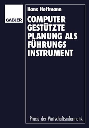 Computergestützte Planung als Führungsinstrument