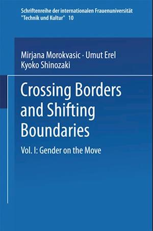 Crossing Borders and Shifting Boundaries