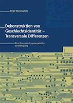 Dekonstruktion von Geschlechtsidentität — Transversale Differenzen