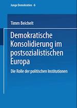 Demokratische Konsolidierung im postsozialistischen Europa