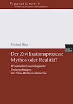 Der Zivilisationsprozess: Mythos oder Realität?