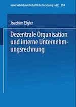 Dezentrale Organisation und interne Unternehmungsrechnung