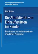 Die Attraktivität von Einkaufsstätten im Handel