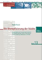 Die Disneyfizierung der Städte