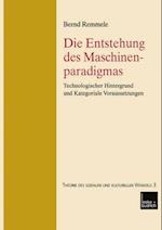 Die Entstehung des Maschinenparadigmas