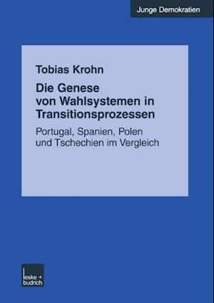 Die Genese von Wahlsystemen in Transitionsprozessen