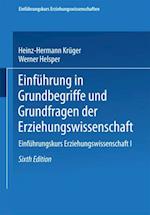 Einführung in Grundbegriffe und Grundfragen der Erziehungswissenschaft