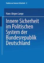 Innere Sicherheit im Politischen System der Bundesrepublik Deutschland