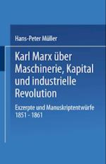 Karl Marx über Maschinerie, Kapital und industrielle Revolution