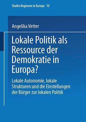 Lokale Politik ALS Ressource Der Demokratie in Europa?