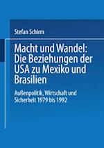 Macht und Wandel: Die Beziehungen der USA zu Mexiko und Brasilien