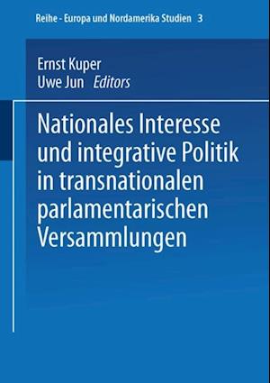 Nationales Interesse und integrative Politik in transnationalen parlamentarischen Versammlungen