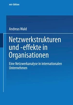 Netzwerkstrukturen und -effekte in Organisationen