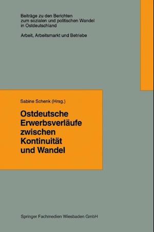 Ostdeutsche Erwerbsverläufe zwischen Kontinuität und Wandel