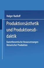 Produktionsästhetik und Produktionsdidaktik