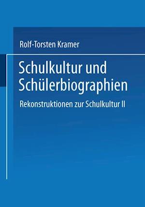 Schulkultur und Schülerbiographien