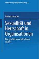 Sexualität und Herrschaft in Organisationen