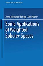 Some Applications of Weighted Sobolev Spaces