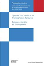 Sprache und Identität in frankophonen Kulturen / Langues, identité et francophonie