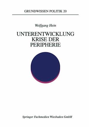 Unterentwicklung — Krise der Peripherie