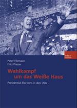 Wahlkampf um das Weiße Haus