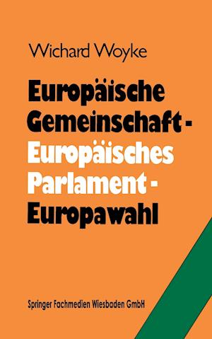 Europäische Gemeinschaft — Europäisches Parlament — Europawahl