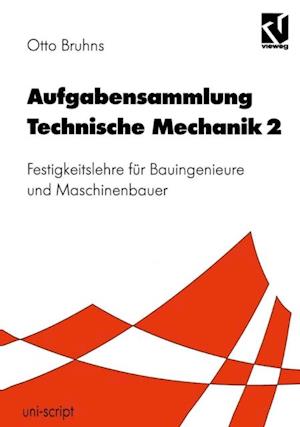 Aufgabensammlung Technische Mechanik 2