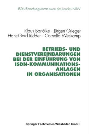 Betriebs- und Dienstvereinbarungen bei der Einführung von ISDN-Kommunikationsanlagen in Organisationen