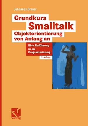 Grundkurs Smalltalk — Objektorientierung von Anfang an