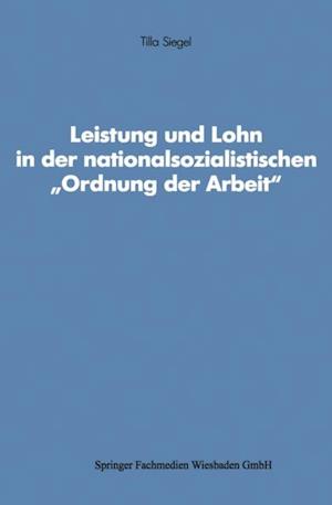 Leistung und Lohn in der nationalsozialistischen „Ordnung der Arbeit“