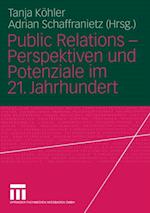 Public Relations — Perspektiven und Potenziale im 21. Jahrhundert