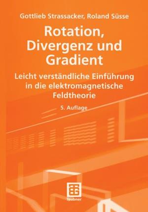 Rotation, Divergenz und Gradient