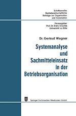 Systemanalyse und Sachmitteleinsatz in der Betriebsorganisation