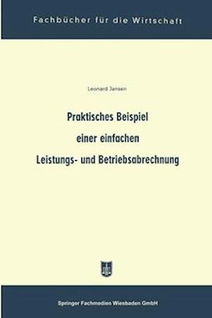 Praktisches Beispiel einer einfachen Leistungs- und Betriebsabrechnung