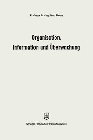 Organisation, Information und Überwachung