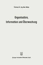 Organisation, Information und Überwachung