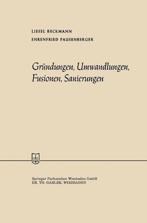 Gründungen, Umwandlungen, Fusionen, Sanierungen