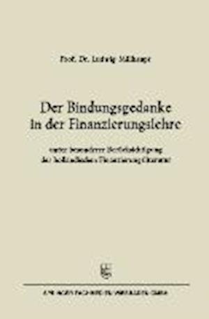 Der Bindungsgedanke in der Finanzierungslehre