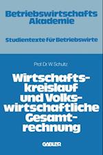 Wirtschaftskreislauf und volkswirtschaftliche Gesamtrechnung