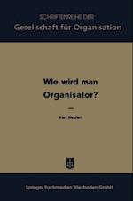 Wie wird man Organisator?