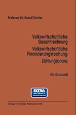 Volkswirtschaftliche Gesamtrechnung Volkswirtschaftliche Finanzierungsrechnung Zahlungsbilanz