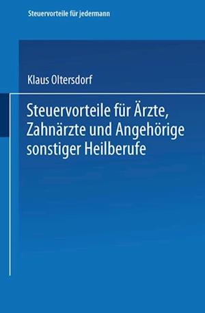 Steuervorteile für Ärzte, Zahnärzte und Angehörige sonstiger Heilberufe