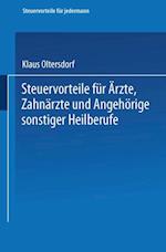 Steuervorteile für Ärzte, Zahnärzte und Angehörige sonstiger Heilberufe