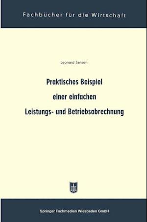 Praktisches Beispiel einer einfachen Leistungs- und Betriebsabrechnung