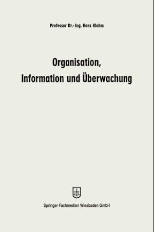 Organisation, Information und Überwachung