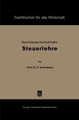 Grundzüge betriebswirtschaftlicher Steuerlehre