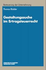 Gestaltungssuche im Ertragsteuerrecht