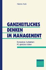 Ganzheitliches Denken im Management