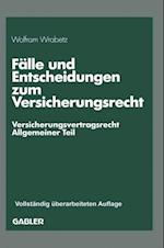 Fälle und Entscheidungen zum Versicherungsrecht