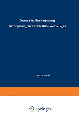 Dynamische Betriebsplanung zur Anpassung an wirtschaftliche Wechsellagen